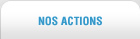 Nos Actions